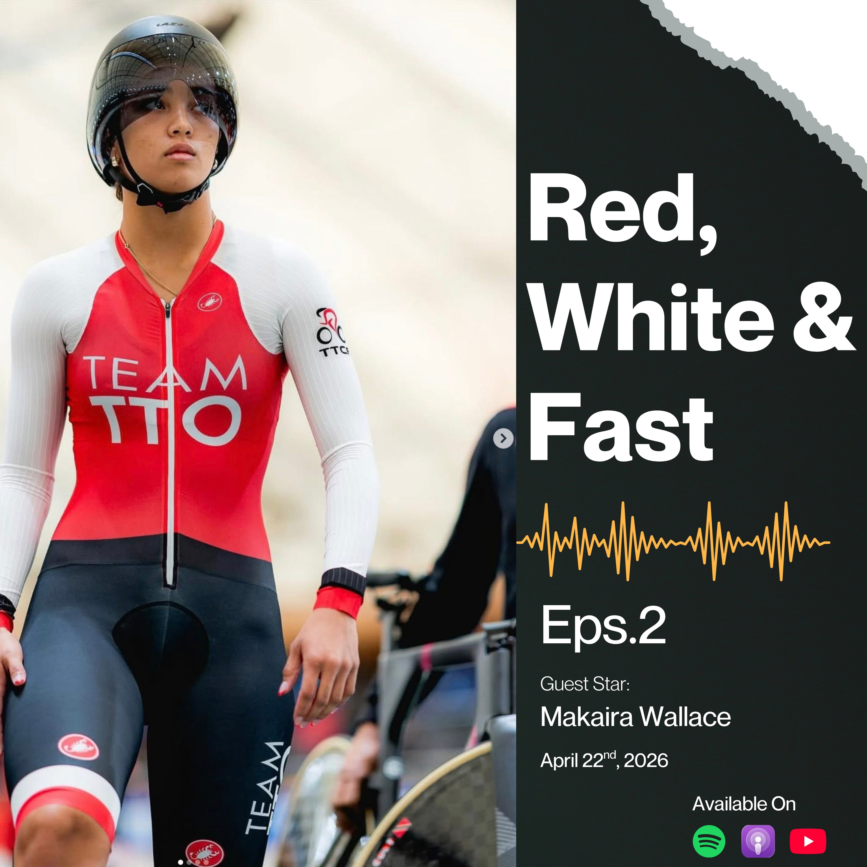 Red, White & Fast episode 2 cover with guest Makaira Wallace